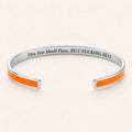 This Too Shall Pass cuff bracelet — Silver finish, Orange enamel, full quote