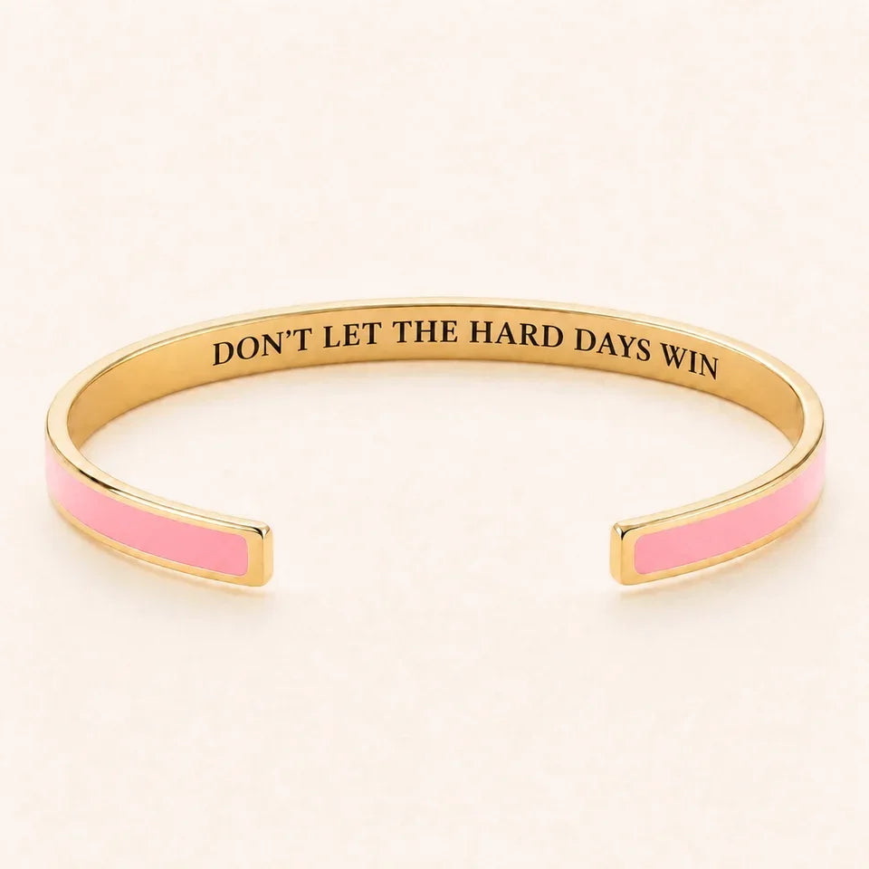 Don't Let The Hard Days Win cuff bracelet - Gold finish, Pink enamel, full quote