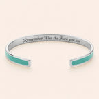 Remember Who the Fuck you are cuff bracelet - Silver finish, Green enamel, full quote