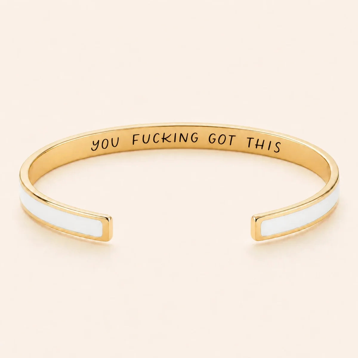 You Fucking Got This cuff bracelet - Gold finish, White enamel, full quote