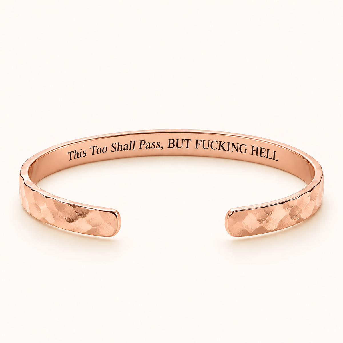 Rose gold hammered cuff with This Too Shall Pass private inside engraving