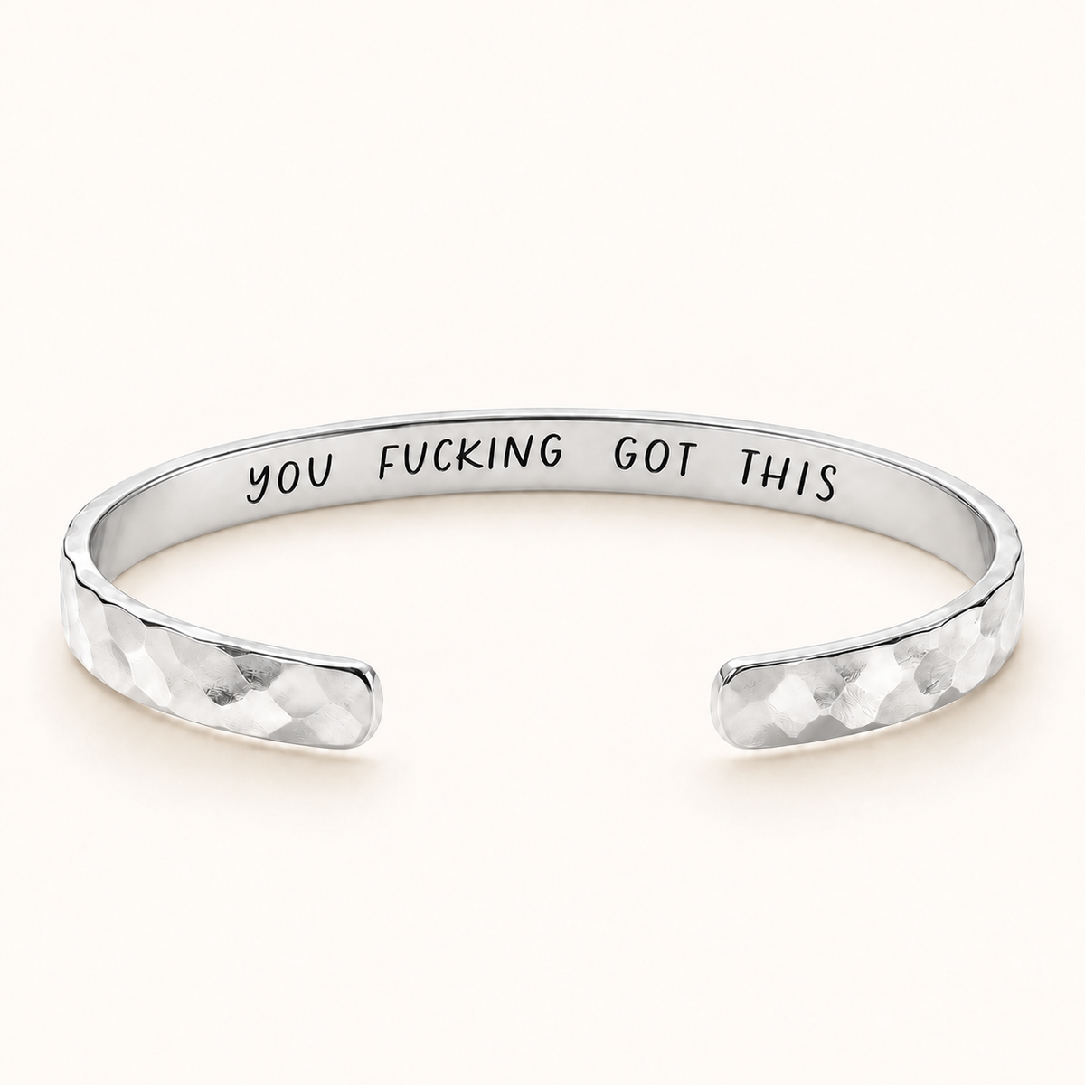 Silver hammered cuff with You Fucking Got This private inside engraving