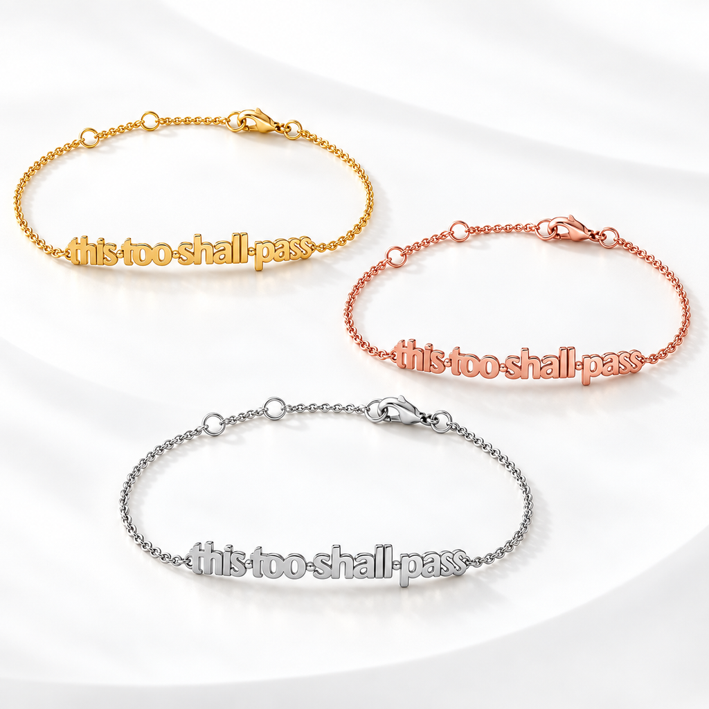 This Too Shall Pass Letter Bracelet in Gold, Rose Gold and Silver
