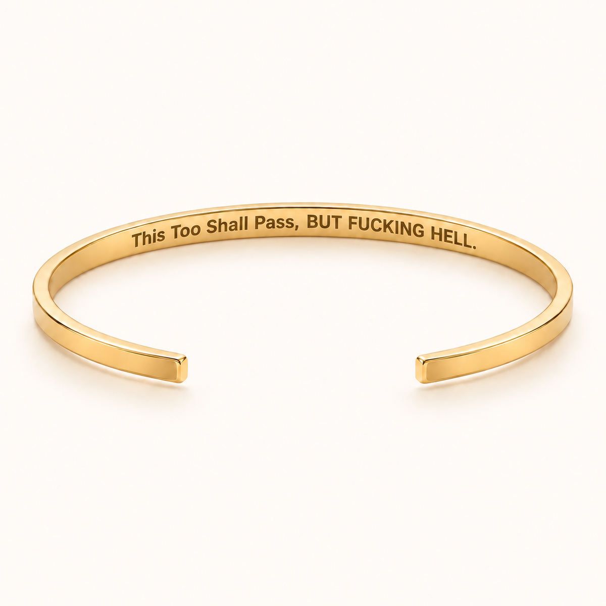 This Too Shall Pass, BUT FUCKING HELL. - Gold Slim Cuff inner engraving preview