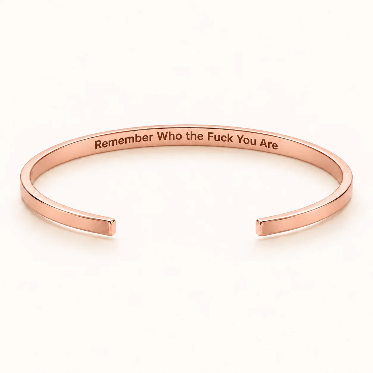 Remember Who the Fuck you are - Rose Gold This Too Shall Pass Cuff V2 inner engraving preview