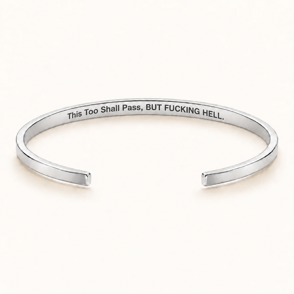 This Too Shall Pass, BUT FUCKING HELL. - Silver Slim Cuff inner engraving preview